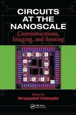 Iniewski, K: Circuits at the Nanoscale