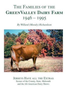 The Families of the Green Valley Dairy Farm 1946-1995