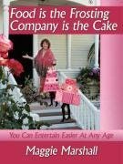 Food is the Frosting-Company is the Cake