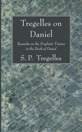 Tregelles on Daniel