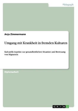 Umgang mit Krankheit in fremden Kulturen