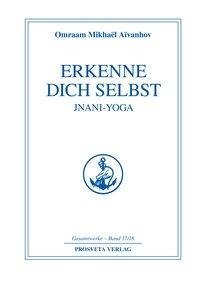 Erkenne Dich selbst, Jnani-Yoga