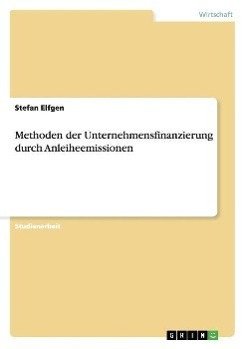 Methoden der Unternehmensfinanzierung durch Anleiheemissionen