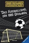 Das Fußballspiel der 1000 Gefahren