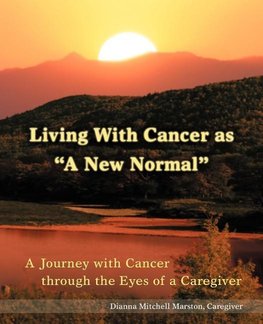 Living with Cancer as a New Normal