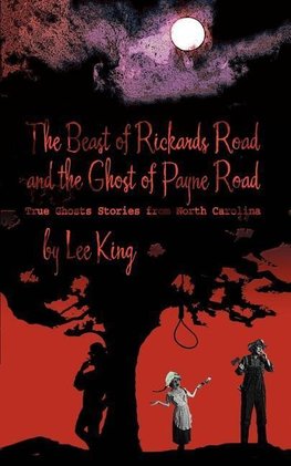 The Beast of Rickards Road and the Ghost of Payne Road