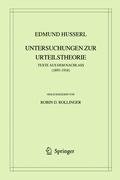 Edmund Husserl. Untersuchungen zur Urteilstheorie