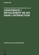 Confidence / Dévoilement de soi dans l'interaction