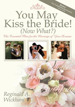 You May Kiss the Bride! (Now What?)