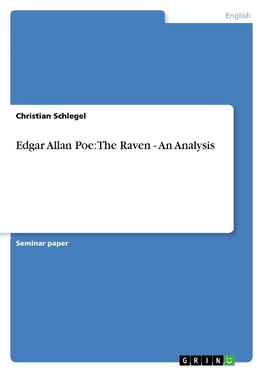 Edgar Allan Poe: The Raven - An Analysis