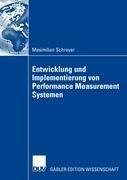 Entwicklung und Implementierung von Performance Measurement Systemen