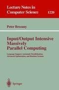 Input/Output Intensive Massively Parallel Computing