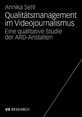 Qualitätsmanagement im Videojournalismus