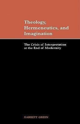 Theology, Hermeneutics, and Imagination