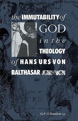 The Immutability of God in the Theology of Hans Urs Von Balthasar