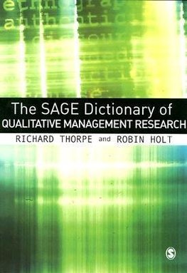 Thorpe, R: SAGE Dictionary of Qualitative Management Researc