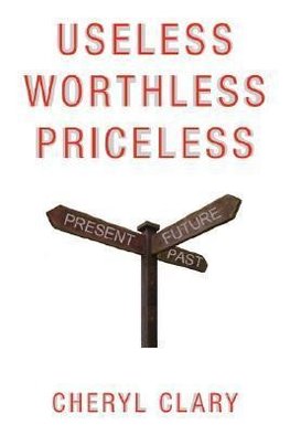 Useless Worthless Priceless