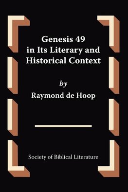 Genesis 49 in Its Literary and Historical Context