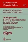 Intelligence in Services and Networks. Paving the Way for an Open Service Market