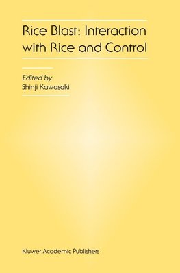 Rice Blast: Interaction with Rice and Control