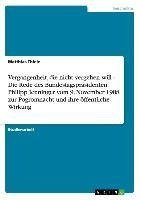 Vergangenheit, die nicht vergehen will - Die Rede des Bundestagspräsidenten Philipp Jenninger vom 9. November 1988 zur Pogromnacht und ihre öffentliche Wirkung