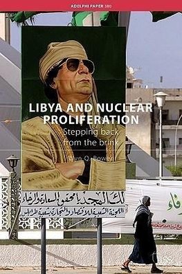 Bowen, W: Libya and Nuclear Proliferation