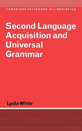 Second Language Acquisition and Universal Grammar