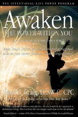 Awaken the Power Within You by Getting Out of Your Own Way