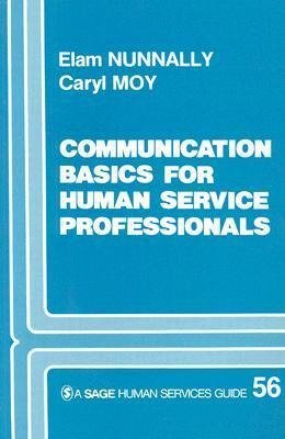 Nunnally, E: Communication Basics for Human Service Professi