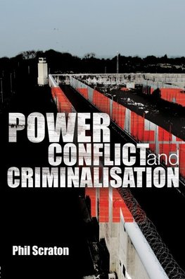 Power, Conflict and Criminalisation