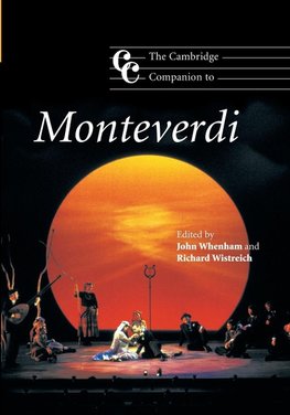 The Cambridge Companion to Monteverdi