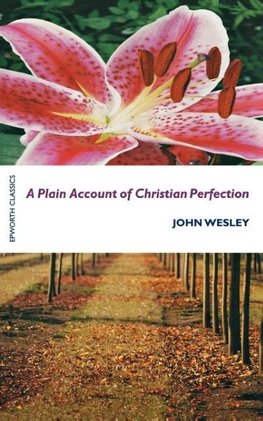 A Plain Account of Christian Perfection