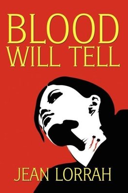 Blood Will Tell