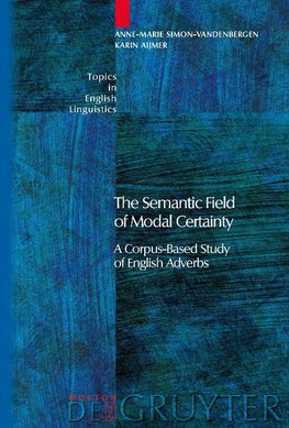 The Semantic Field of Modal Certainty