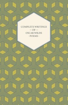 Complete Writings of Oscar Wilde - Poems