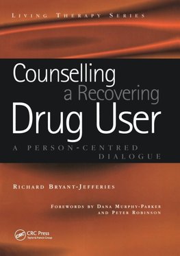 Bryant-Jefferies, R: Counselling a Recovering Drug User