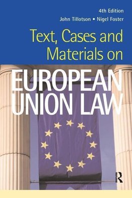 Tillotson, J: Text, Cases and Materials on European Union La