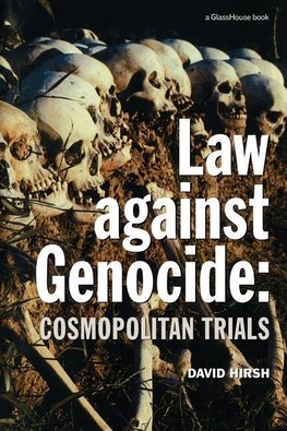 Hirsh, D: Law Against Genocide