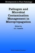 Pathogen and Microbial Contamination Management in Micropropagation