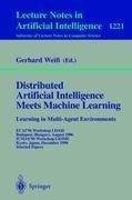 Distributed Artificial Intelligence Meets Machine Learning Learning in Multi-Agent Environments