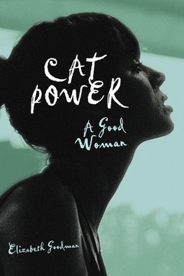 Cat Power: A Good Woman