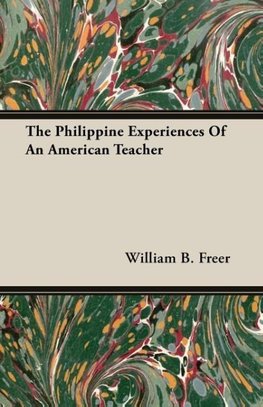 The Philippine Experiences Of An American Teacher