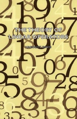 The Theory of Linear Operators