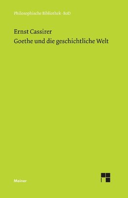 Goethe und die geschichtliche Welt