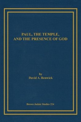 Paul, the Temple, and the Presence of God