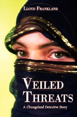 Veiled Threats