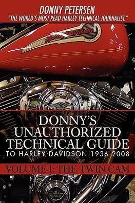 Donny's Unauthorized Technical Guide to Harley Davidson 1936-2008