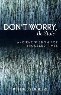 Don't Worry, Be Stoic