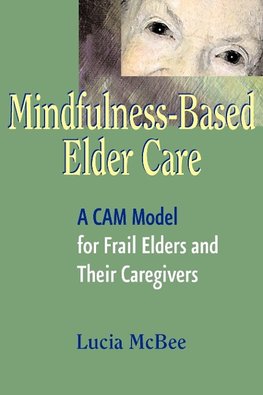 Mindfulness-Based Elder Care