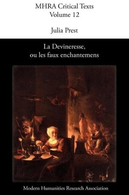 La Devineresse Ou Les Faux Enchantemens. by Jean Donneau de VIS and Thomas Corneille.